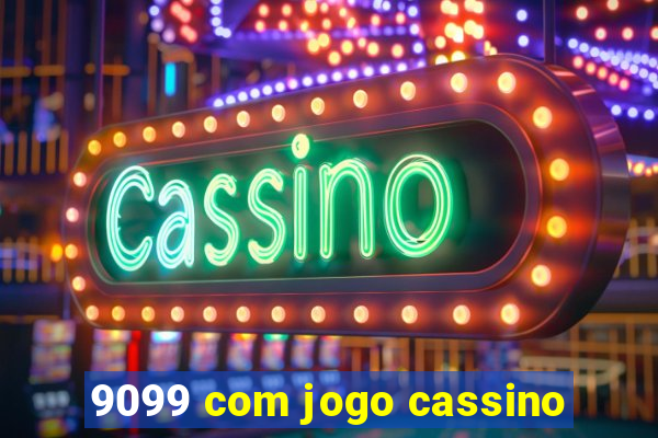 9099 com jogo cassino